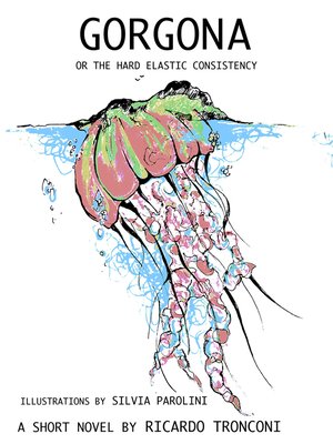cover image of Gorgona, or the hard elastic consistency